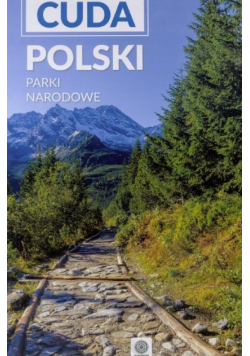 Cuda Polski Parki narodowe