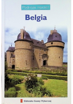Podróże marzeń Tom 12 Belgia