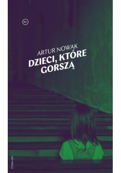 Dzieci, które gorszą
