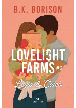 Layla & Caleb. Lovelight Farms. Tom 3