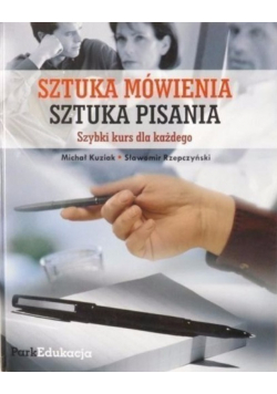 Sztuka mówienie, sztuka pisania