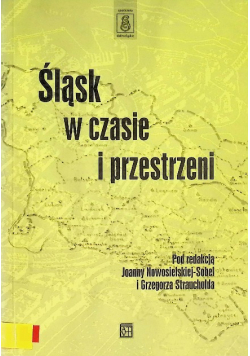 Śląsk w czasie i przestrzeni