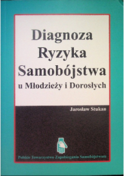 Diagnostyka ryzyka samobójstwa u Młodzieży i Dorosłych