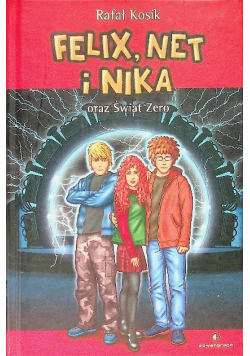 Felix Net i Nika oraz Świat Zero Tom 9