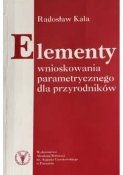 Elementy wnioskowania parametrycznego dla przyrodników