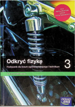 Odkryć fizykę  3 Podręcznik dla liceum i technikum Zakres podstawowy