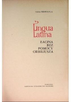 Lingua Latina  Łacina bez pomocy Orbiliusza