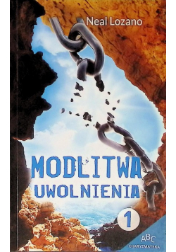 Książka: Modlitwa Uwolnienia Część 1