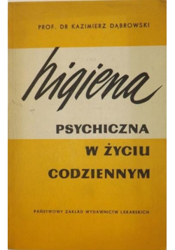 Higiena psychiczna w życiu codziennym