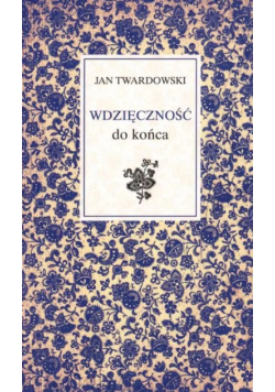 Wdzięczność do końca