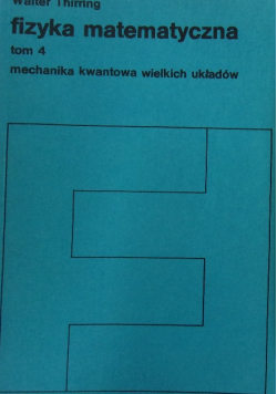 Fizyka matematyczna Tom 4