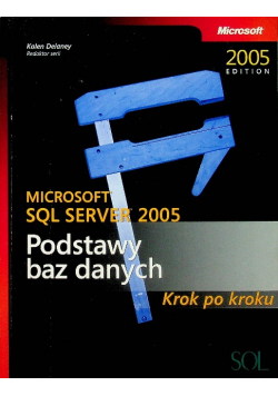 Microsoft SQL Server 2005 Podstawy baz danych Krok po kroku