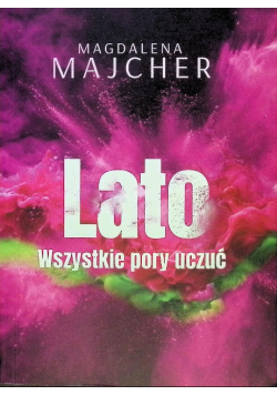 Lato. Wszystkie pory uczuć