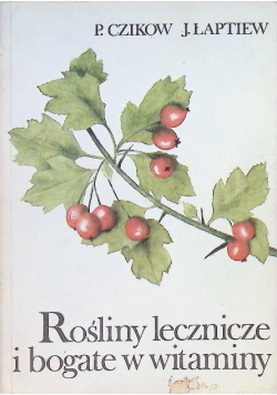 Rośliny lecznicze i bogate w witaminy