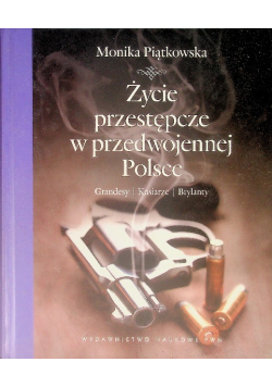 Życie przestępcze w przedwojennej Polsce