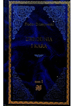 Zbrodnia i kara Tom 1