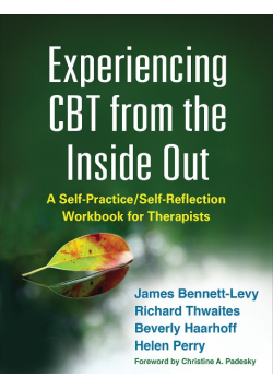 Experiencing CBT from the Inside Out