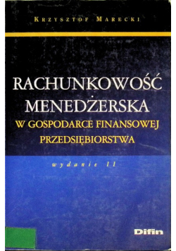 Rachunkowość menedżerska w gospodarce finansowej przedsiębiorstwa