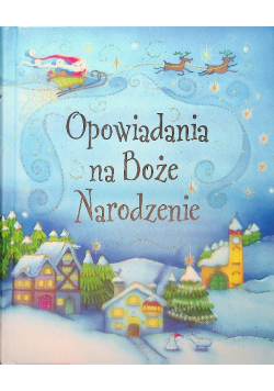 Opowiadania na Boże Narodzenie