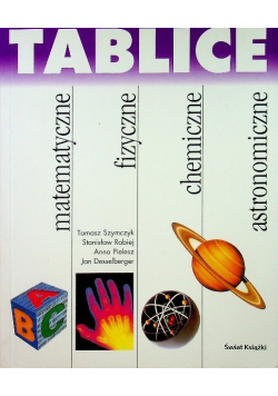 Tablice matematyczne, fizyczne, chemiczne, astronomiczne