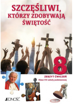 Szczęśliwi, którzy zdobywają świętość