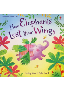 How Elephants Lost Their Wings