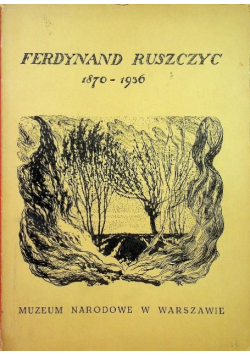 Ferdynand Ruszczyc 1870 - 1936 Pamiętnik