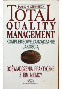 Kompleksowe zarządzanie jakością Doświadczenia praktyczne z IBM Niemcy