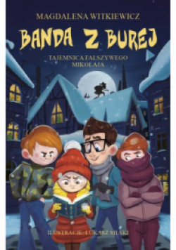 Banda z Burej Tajemnica fałszywego Mikołaja