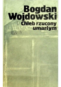 Chleb rzucony umarłym