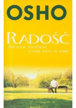 Radość Poczucie szczęścia które masz w sobie