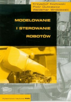 Modelowanie i sterowanie robotów