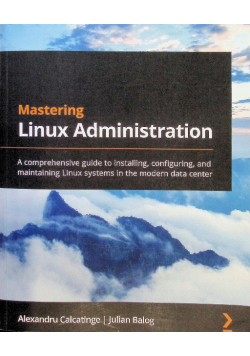 Mastering Linux Administration