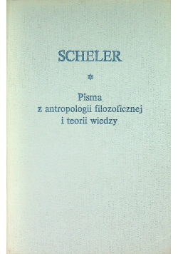 Pisma antropologii filozoficznej i teorii wiedzy