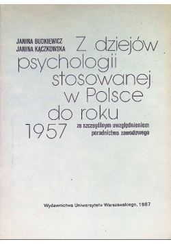 Z dziejów psychologii stosowanej w Polsce do roku 1957