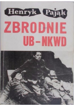 Zbrodnie UB - NKWD