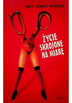 Życie skrojone na miarę