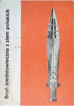 Broń średniowieczna z ziem polskich
