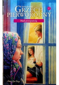Saga grzech pierworodny Tom 17 Nad przepaścią