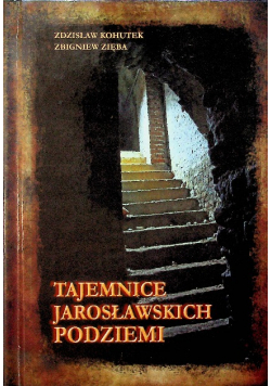 Tajemnice Jarosławskich podziem
