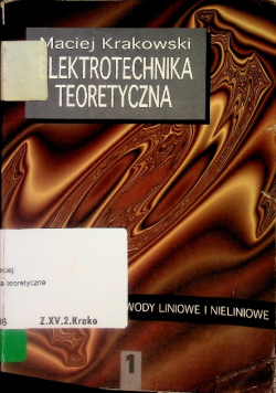 Elektrotechnika teoretyczna obwody liniowe i nieliniowe  1