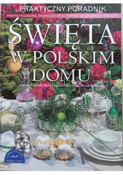Święta w polskim domu Praktyczny poradnik