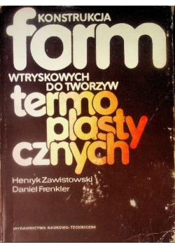 Konstrukcja form wtryskowych do tworzyw termoplastycznych