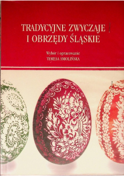 Tradycyjne zwyczaje i obrzędy śląskie