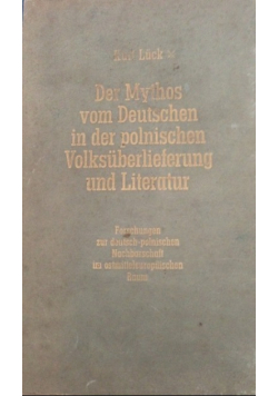 Der Mythos vom Deutschen in der polnischen Volksuberlieferung und Literatur,1943r.