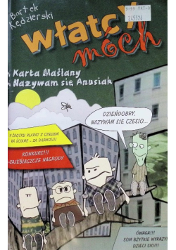 Włatcy móch Karta Maślany Nazywam się Anusiak