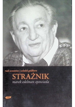 Strażnik Marek Edelman opowiada