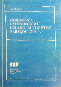 Zaburzenia czynnościowe układu ruchowego narządu żucia