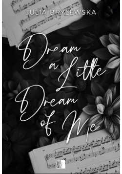 Dream a Little Dream of Me