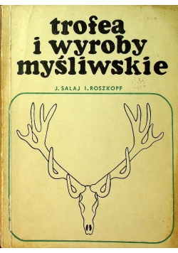 Trofea i wyroby myśliwskie